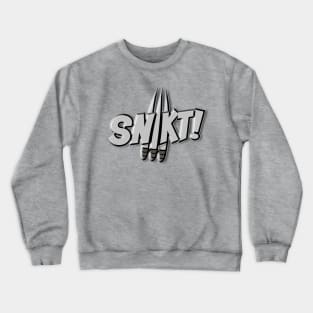 SNIKT! Crewneck Sweatshirt